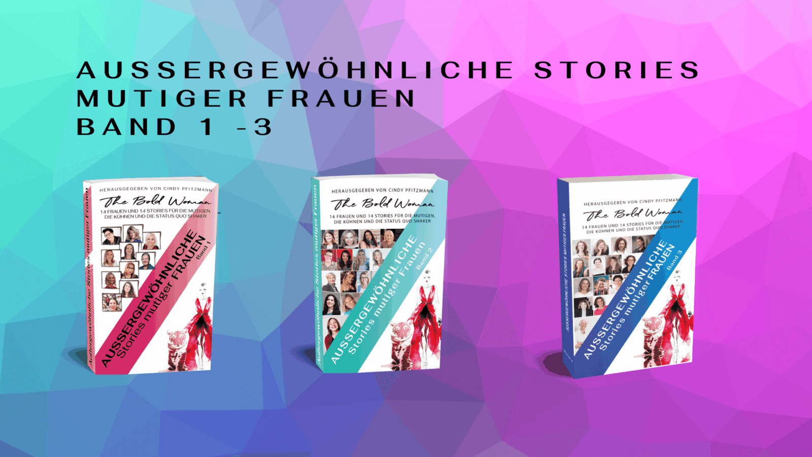 Aussergewoehnliche Stories Band 1 bis 3 Bestseller The Bold Woman Buchempfehlungen